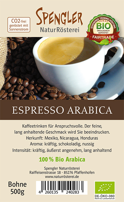 Espresso 100 % Arabica BIO Fair Trade 500g Spengler NaturRösterei